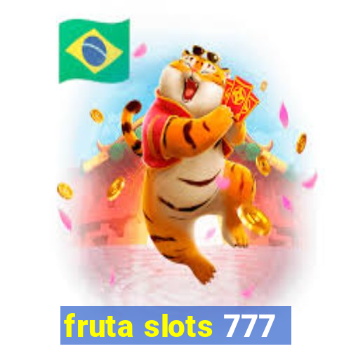 fruta slots 777 - mega jackpot